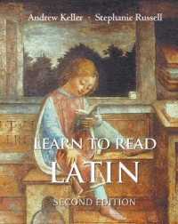 Learn to Read Latin， Second Edition : Textbook