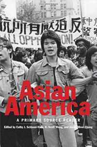 Asian America : A Primary Source Reader