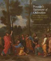 Poussin's Sacrament of Ordination : History, Faith, and the Sacred Landscape (Kimbell Masterpiece)