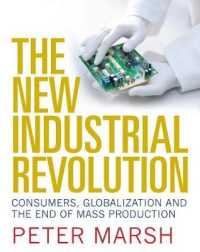 新産業革命：消費者、グローバル化と大量生産の終わり<br>The New Industrial Revolution : Consumers, Globalization and the End of Mass Production