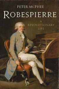 ロベスピエール伝<br>Robespierre : A Revolutionary Life