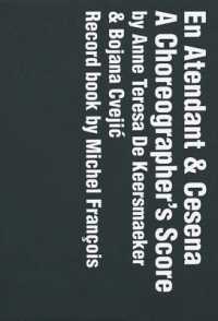 En Atendant & Cesena : A Choreographer's Score （BOX PCK PA）