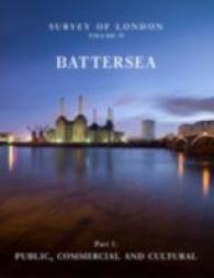 Survey of London: Battersea : Volumes 49 and 50 (Survey of London)