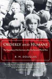 第二次大戦後ドイツ人の集団追放<br>Orderly and Humane : The Expulsion of the Germans after the Second World War