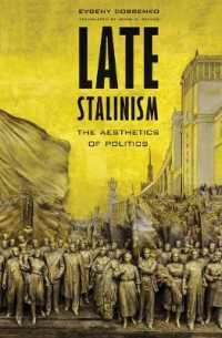 Late Stalinism : The Aesthetics of Politics