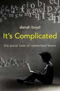 ソーシャルメディアと現代の十代<br>It's Complicated : The Social Lives of Networked Teens