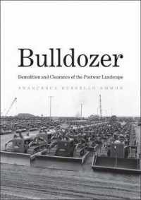 Bulldozer : Demolition and Clearance of the Postwar Landscape
