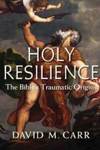 聖書のトラウマ的起源<br>Holy Resilience : The Bible's Traumatic Origins