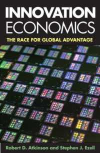 イノベーションの経済学：アメリカの国際競争力回復のために<br>Innovation Economics : The Race for Global Advantage