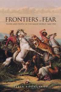 Frontiers of Fear : Tigers and People in the Malay World, 1600-1950 (Yale Agrarian Studies Series)