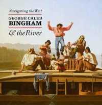 Navigating the West : George Caleb Bingham and the River