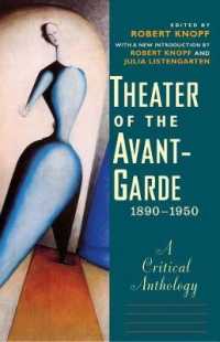 アヴァンギャルド演劇：批評版アンソロジー1890-1950年<br>Theater of the Avant-Garde, 1890-1950 : A Critical Anthology