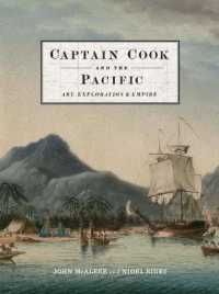 キャプテン・クックの太平洋航海の視覚的資料<br>Captain Cook and the Pacific : Art, Exploration and Empire