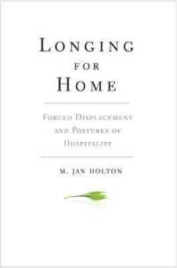 Longing for Home : Forced Displacement and Postures of Hospitality