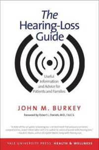 The Hearing-Loss Guide : Useful Information and Advice for Patients and Families (Yale University Press Health & Wellness)