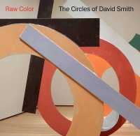Raw Color : The Circles of David Smith