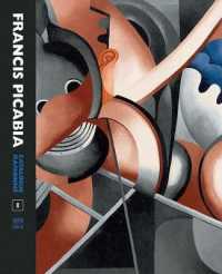 Francis Picabia Catalogue Raisonné : Volume I
