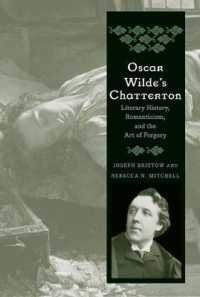 ワイルドとチャタートン<br>Oscar Wilde's Chatterton : Literary History, Romanticism, and the Art of Forgery