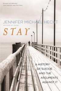 『自殺の思想史：抗って生きるために』（原書）<br>Stay : A History of Suicide and the Arguments against It