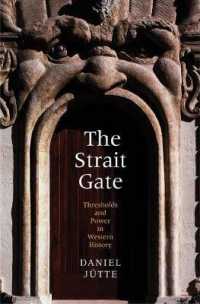 西洋史における扉と権力<br>The Strait Gate : Thresholds and Power in Western History