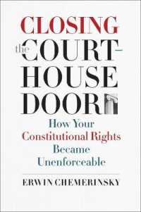 個人の憲法上の権利：法廷における実現への障壁<br>Closing the Courthouse Door : How Your Constitutional Rights Became Unenforceable