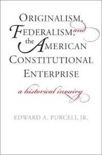 Originalism, Federalism, and the American Constitutional Enterprise : A Historical Inquiry
