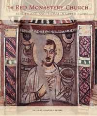 The Red Monastery Church : Beauty and Asceticism in Upper Egypt