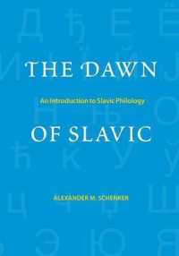 The Dawn of Slavic : An Introduction to Slavic Philology (Yale Language Series)