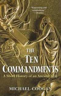 The Ten Commandments : A Short History of an Ancient Text