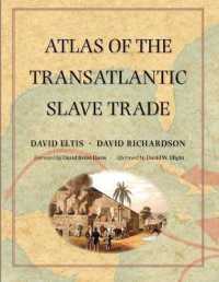 『環大西洋奴隷貿易歴史地図』（原書）<br>Atlas of the Transatlantic Slave Trade (The Lewis Walpole Series in Eighteenth-century Culture and History)