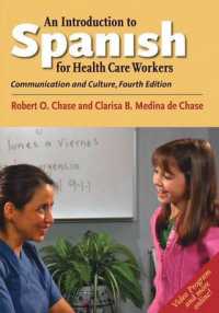 An Introduction to Spanish for Healthcare Workers : Communication and Culture （4TH）