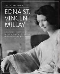エドナ・ミレー詩集（注解版）<br>Selected Poems of Edna St. Vincent Millay : An Annotated Edition