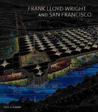 Frank Lloyd Wright and San Francisco -- Hardback