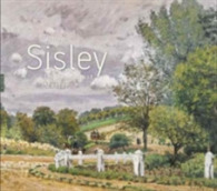 シスレー：印象派の巨匠<br>Alfred Sisley : Impressionist Master