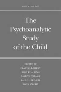 The Psychoanalytic Study of the Child (Psychoanalytic Study of the Child) 〈69〉