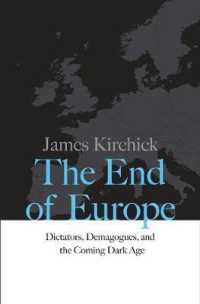 ヨーロッパの終焉と暗黒時代の再来<br>The End of Europe : Dictators, Demagogues, and the Coming Dark Age （1ST）