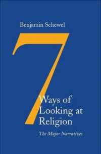 Seven Ways of Looking at Religion : The Major Narratives