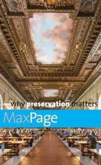 なぜ歴史保全が重要なのか<br>Why Preservation Matters (Why X Matters S.)