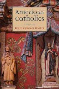 アメリカ・カトリック教会史<br>American Catholics : A History
