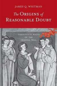 The Origins of Reasonable Doubt : Theological Roots of the Criminal Trial (Yale Law Library Series in Legal History and Reference)