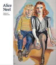 アリス・ニール回顧展図録<br>Alice Neel : Painter of Modern Life