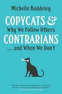 Copycats and Contrarians : Why We Follow Others... and When We Don't