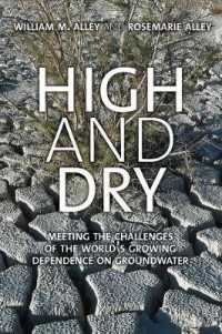High and Dry : Meeting the Challenges of the World's Growing Dependence on Groundwater