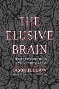 The Elusive Brain : Literary Experiments in the Age of Neuroscience