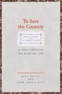 To Save the Country : A Lost Treatise on Martial Law (Yale Law Library Series in Legal History and Reference)