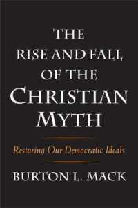 キリスト教的神話の盛衰史：現代の民主主義再興のために<br>The Rise and Fall of the Christian Myth : Restoring Our Democratic Ideals