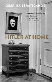 『ヒトラーの家 : 独裁者の私生活はいかに演出されたか』（原書）<br>Hitler at Home