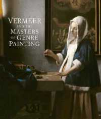 Vermeer and the Masters of Genre Painting : Inspiration and Rivalry