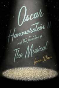 オスカー・ハマースタイン２世とミュージカルの発明<br>Oscar Hammerstein II and the Invention of the Musical