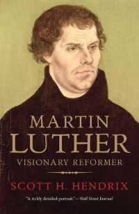 マルティン・ルター：宗教改革の先覚者<br>Martin Luther : Visionary Reformer